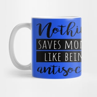 Fun Anti Social Saying Mug